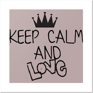 Keep calm and Love Posters and Art